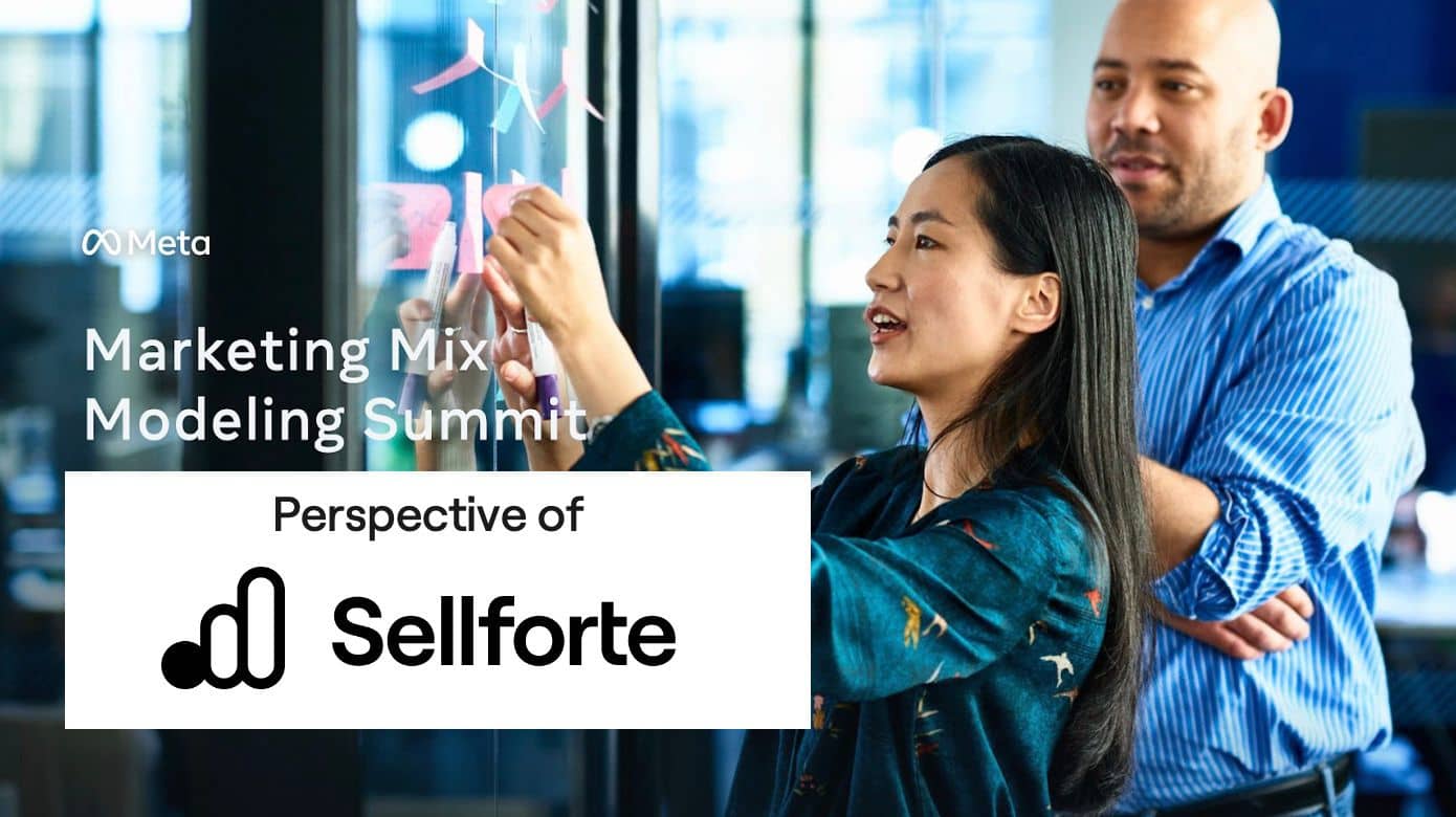 Meta MMM summit 2022 perspective of Sellforte