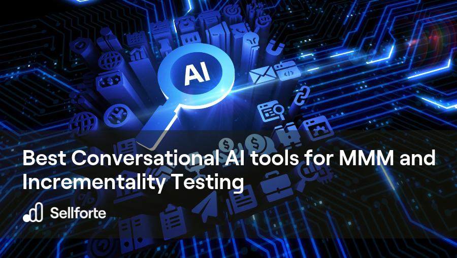 Best Conversational AI tools for MMM and Incrementality Testing