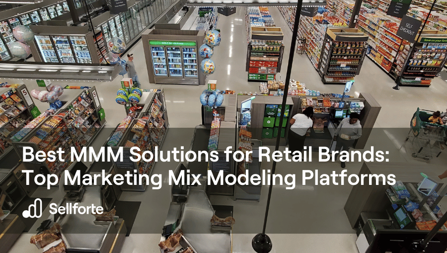 Best MMM Solutions for Retail Brands  Top Marketing Mix Modeling Platforms