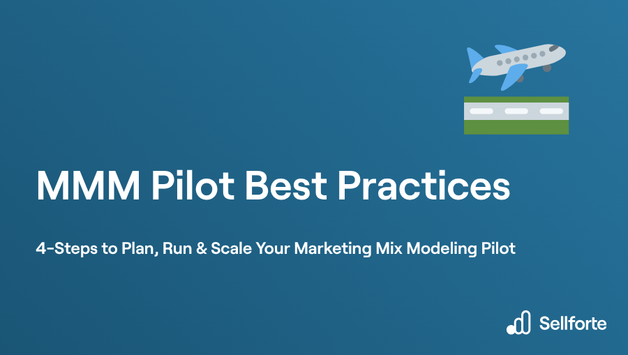 MMM Pilot Best Practices