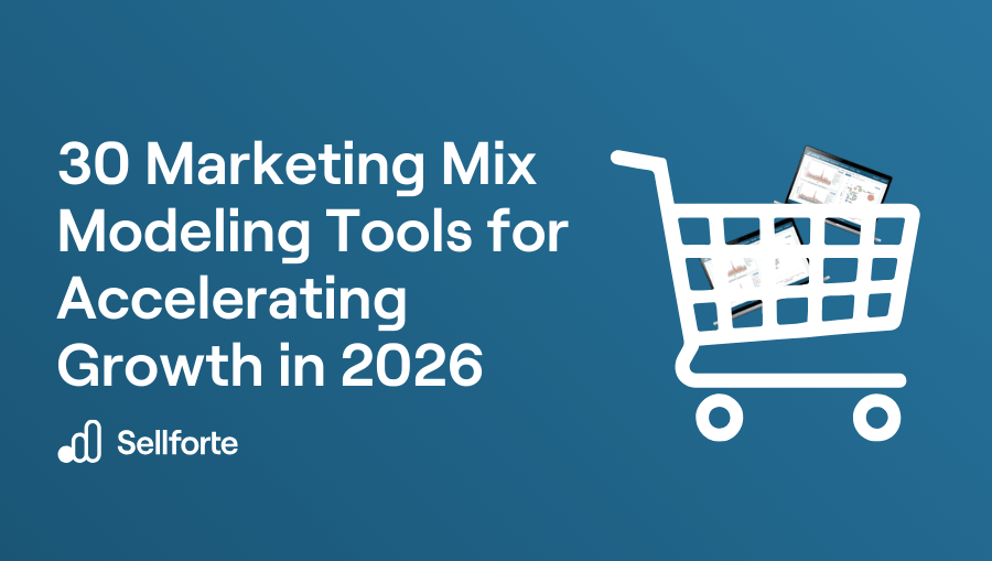 30 Marketing Mix Modeling Tools for Accelerating Growth in 2026