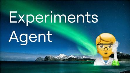 Experiments Agent