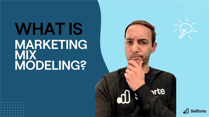 What is Marketing Mix Modeling?