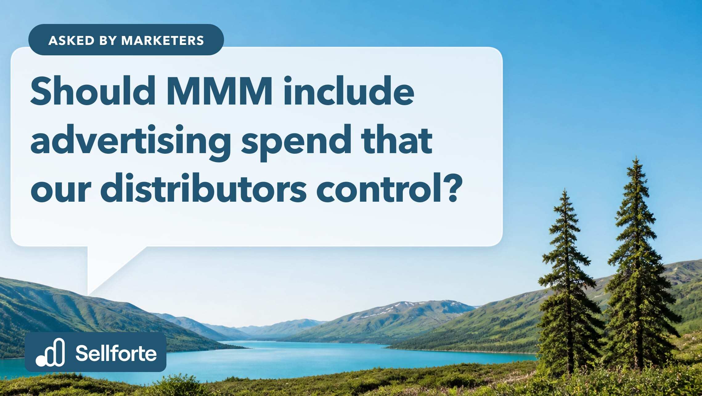 Should MMM include advertising spend that our distributors control?