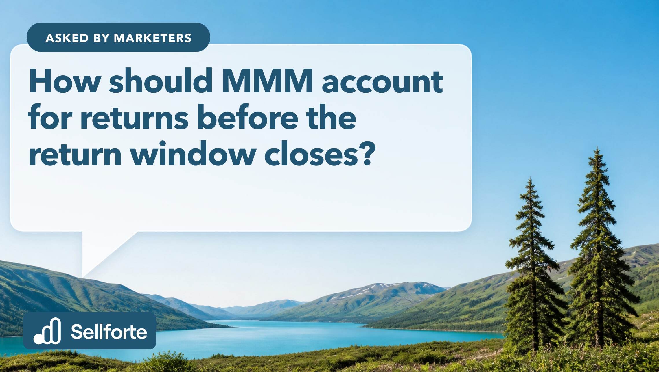 How should MMM account for returns before the return window closes?