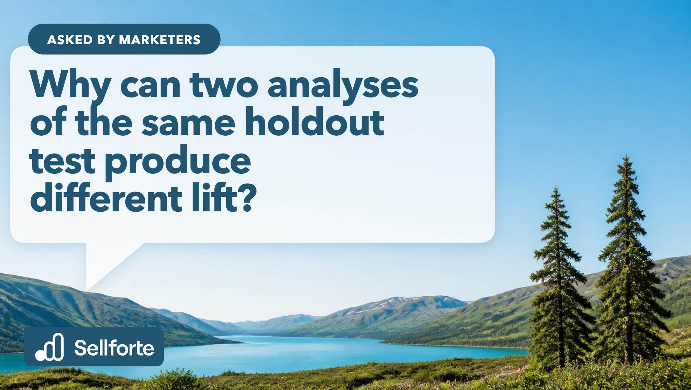 Why can two analyses of the same holdout test produce different lift?