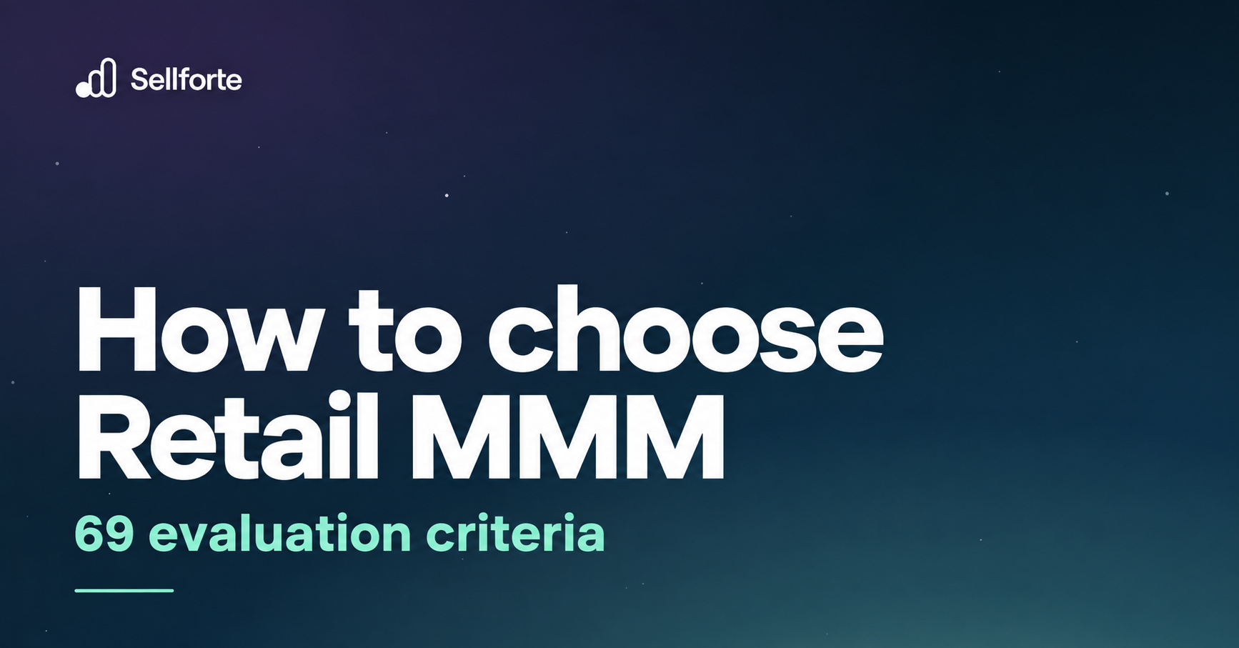 How to choose a Marketing Mix Modeling solution in Retail: 69 Criteria